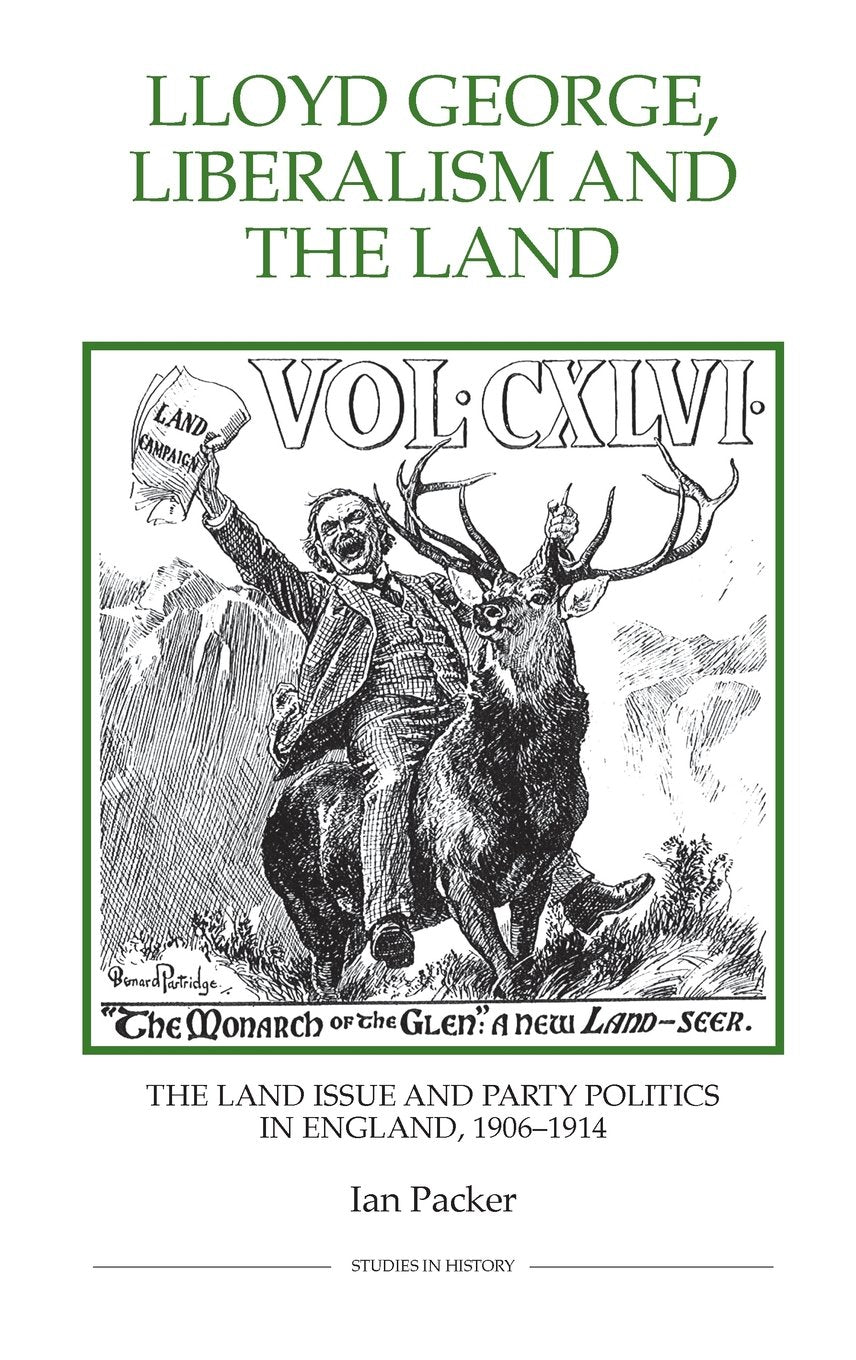 Lloyd George, Liberalism And The Land: The Land Issue And Party Politics In England, 19061914 (Royal Historical Society Studies,Used