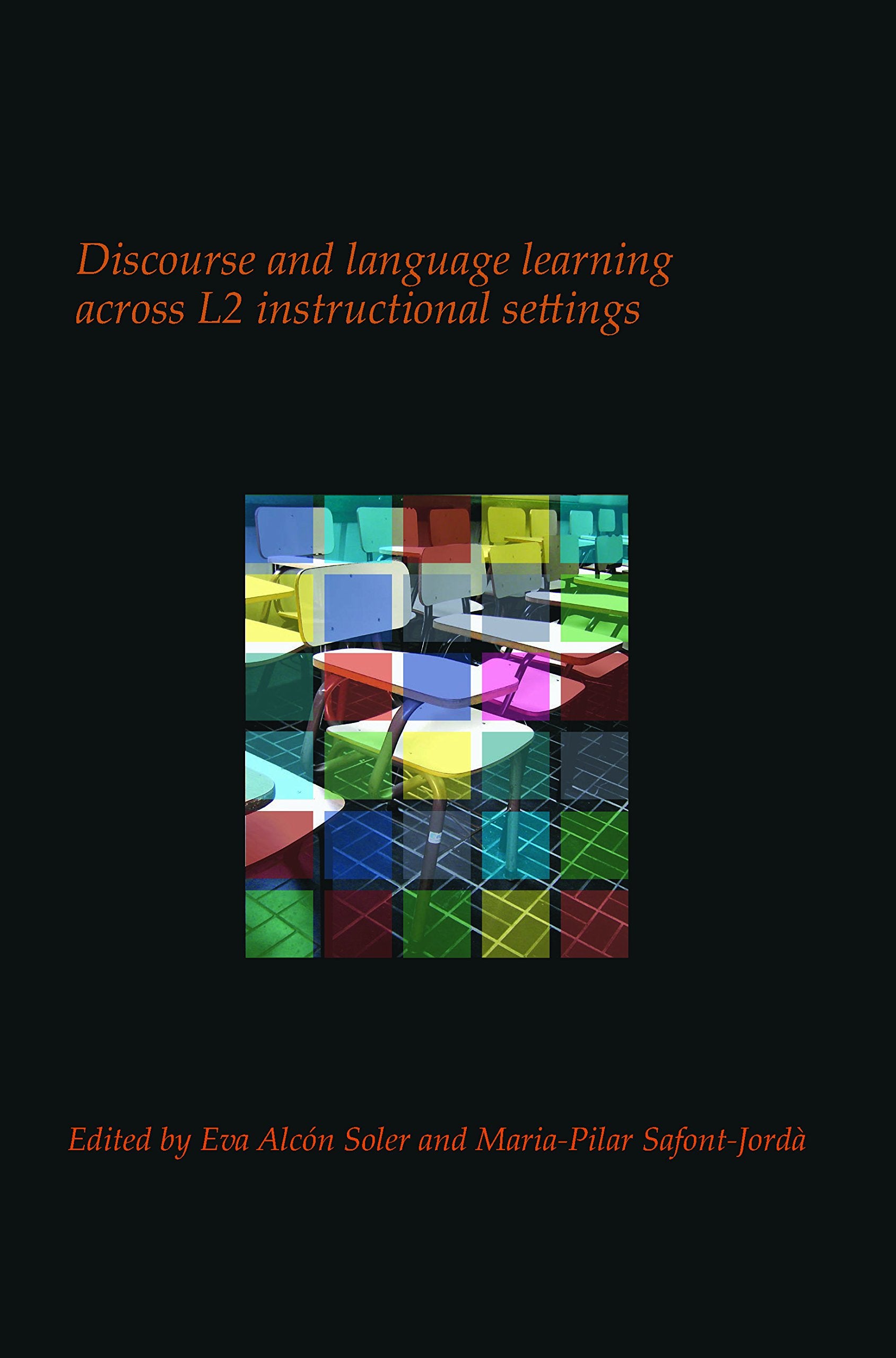 Discourse And Language Learning Across L2 Instructional Settings (Utrecht Studies In Language And Communication, 24),Used