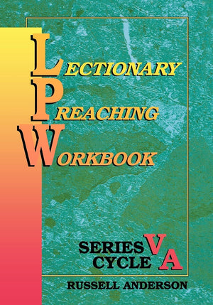 Lectionary Preaching Workbook, Series V, Cycle A,Used