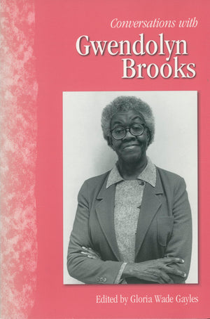 Conversations With Gwendolyn Brooks (Literary Conversations Series)