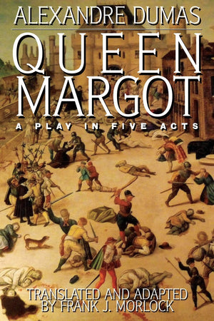 Queen Margot: A Play In Five Acts,Used