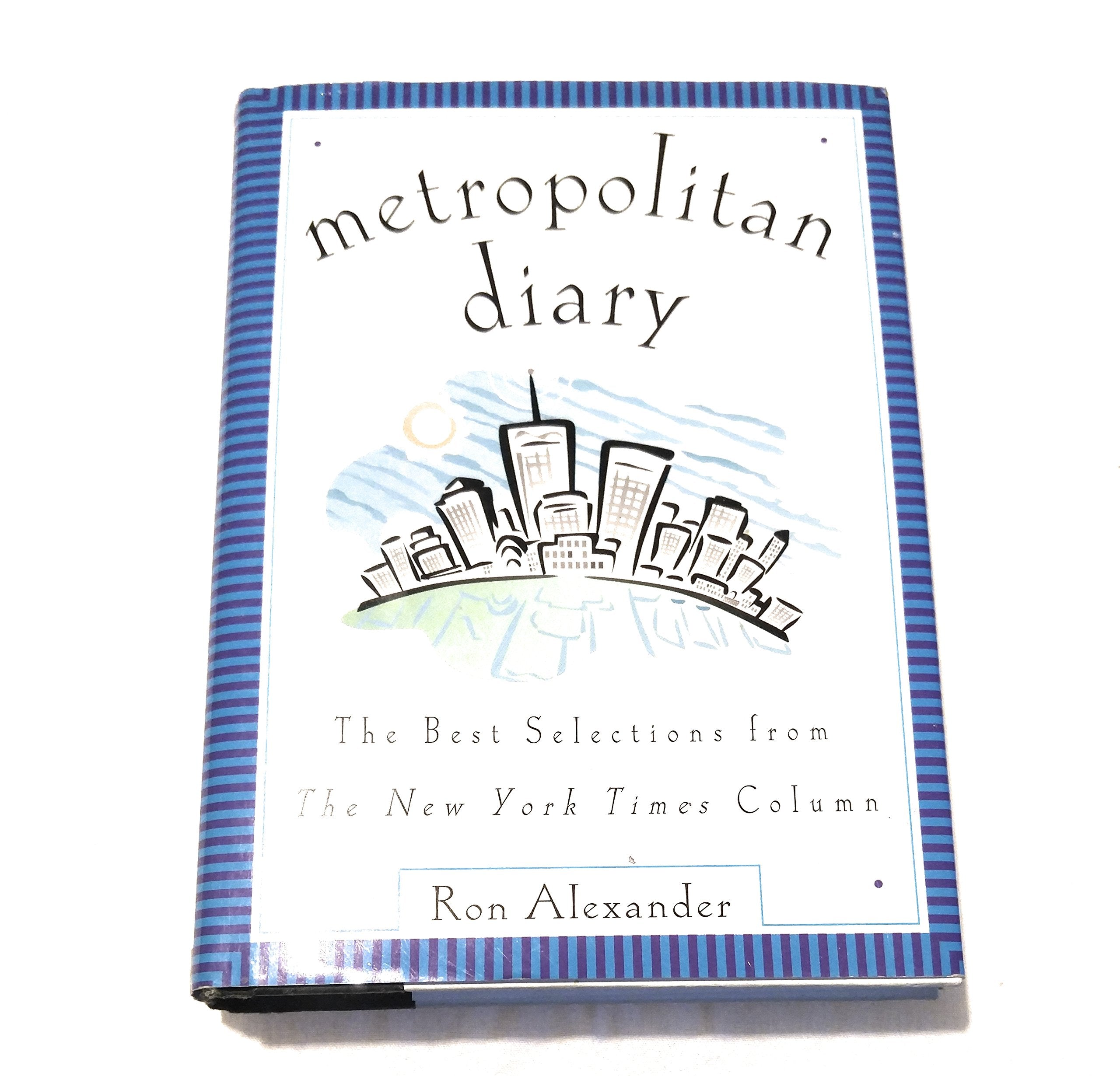 Metropolitan Diary: The Best Selections from the New York Times Column,Used