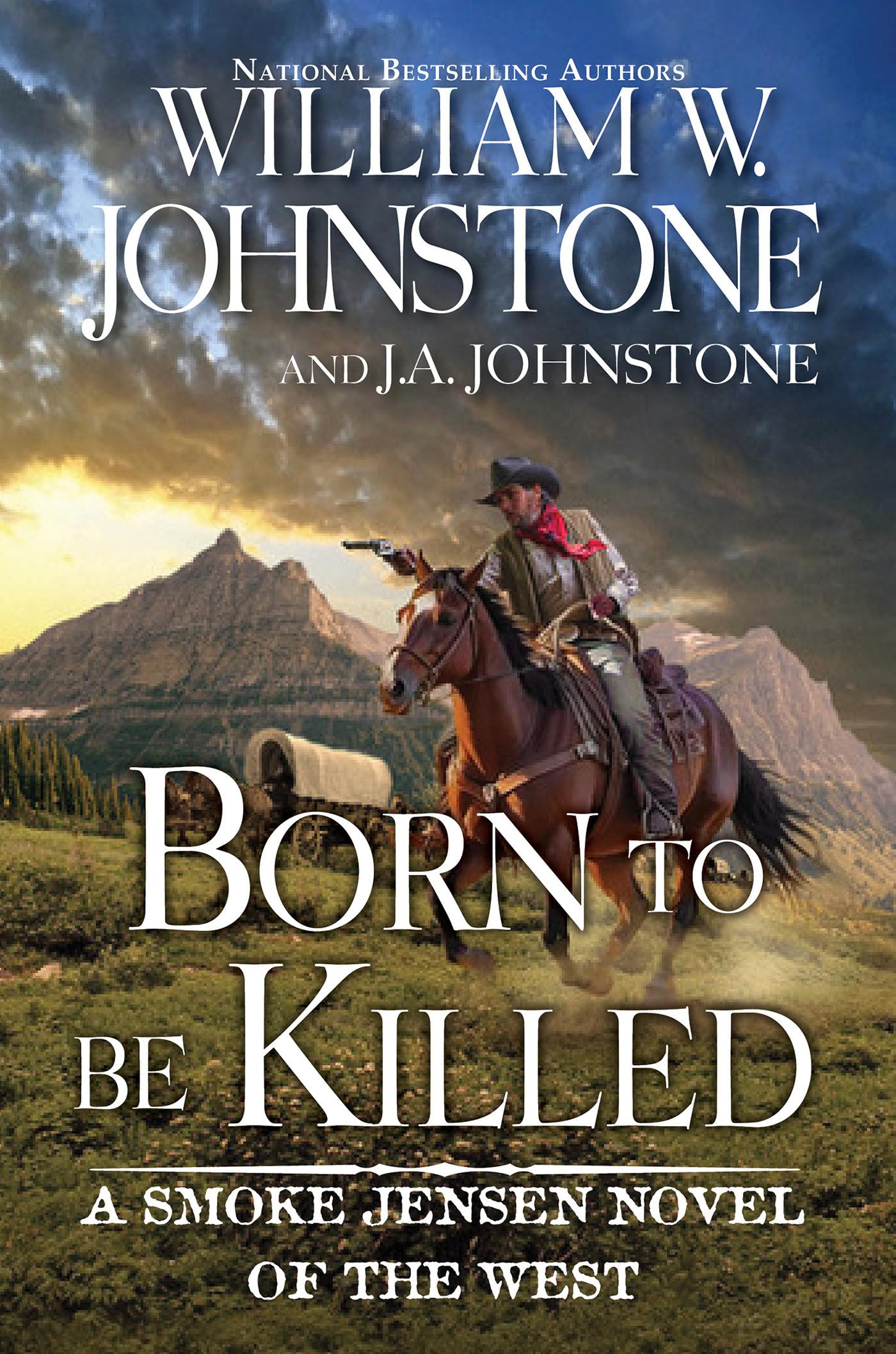 Born To Be Killed (A Smoke Jensen Novel Of The West)