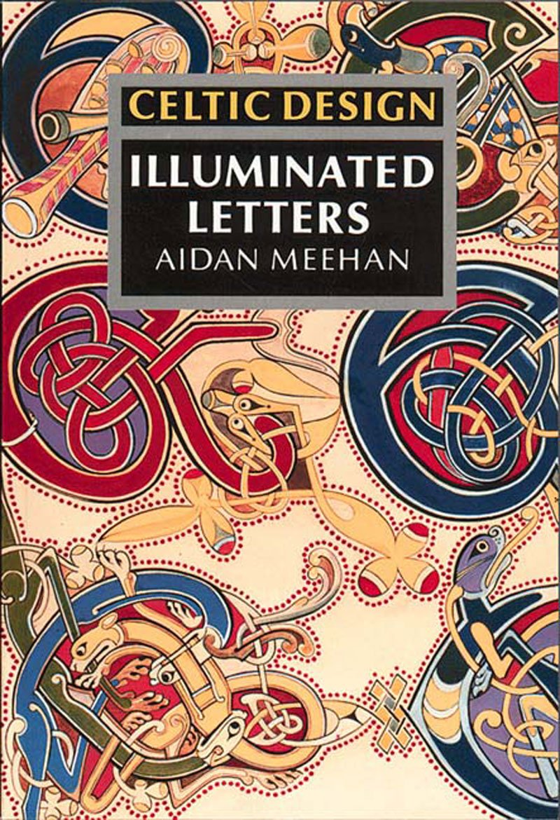 Celtic Design: Illuminated Letters,Used