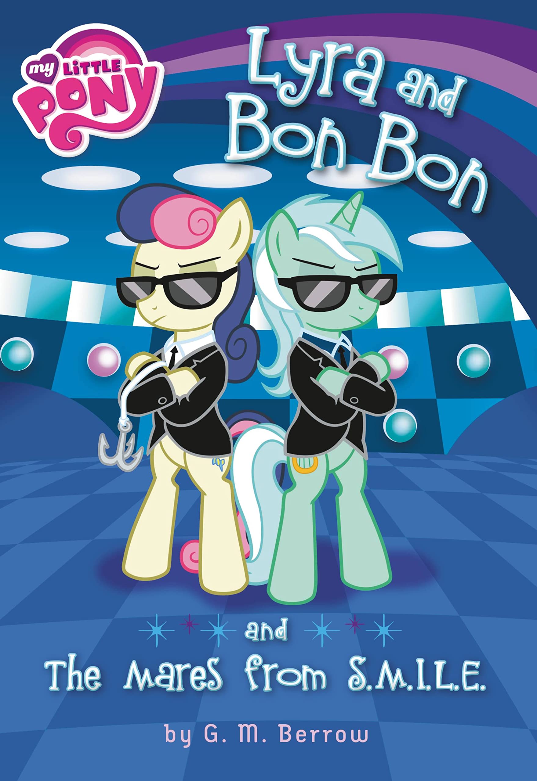 My Little Pony: Lyra And Bon Bon And The Mares From S.M.I.L.E. (My Little Pony Chapter Books),Used