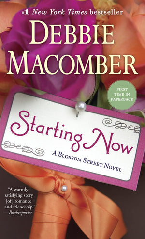 Starting Now: A Blossom Street Novel,Used