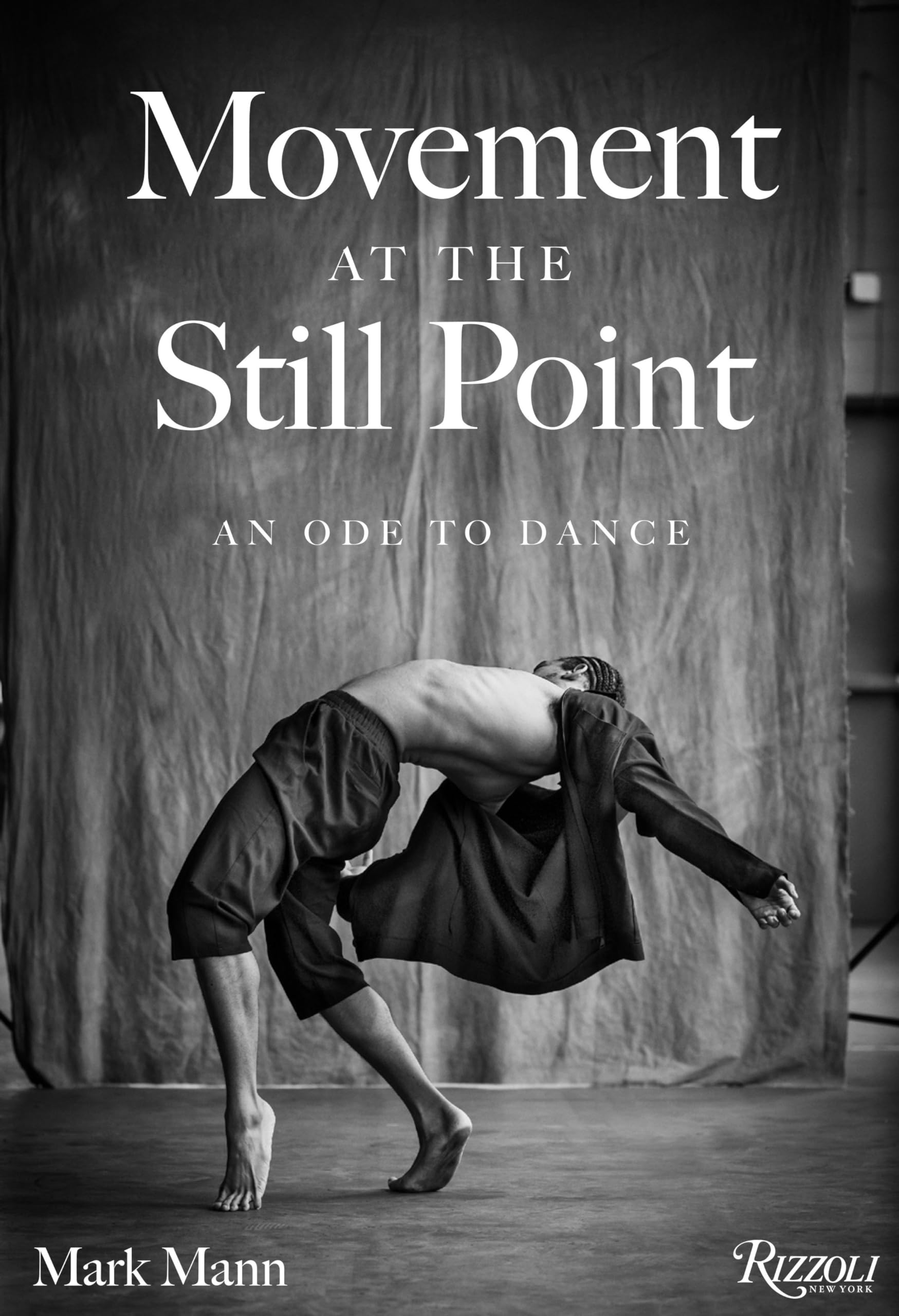 Movement At The Still Point: An Ode To Dance,New