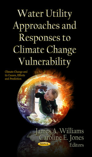 Water Utility Approaches And Responses To Climate Change Vulnerability (Climate Change And Its Causes, Effects And Prediction),Used