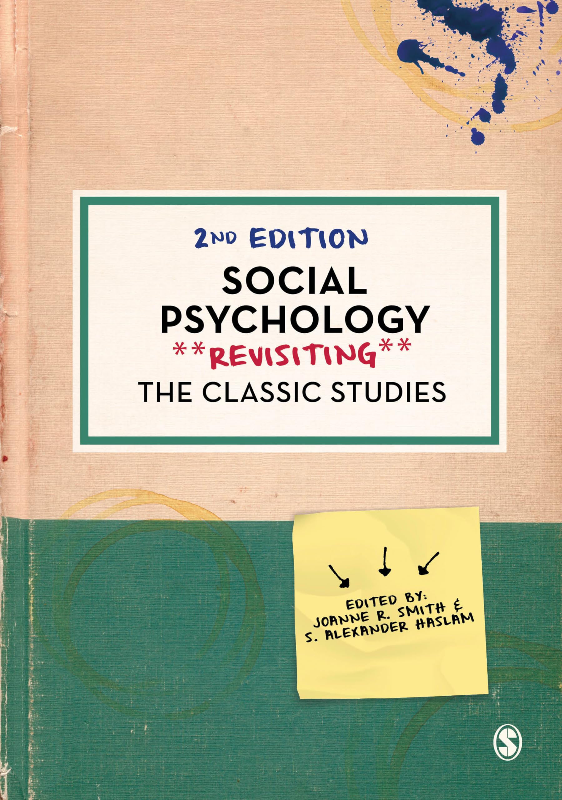 Social Psychology: Revisiting the Classic Studies,New
