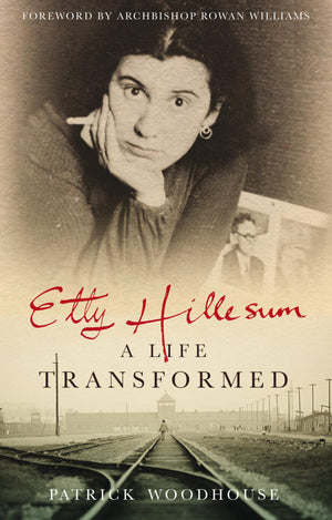 Etty Hillesum: A Life Transformed