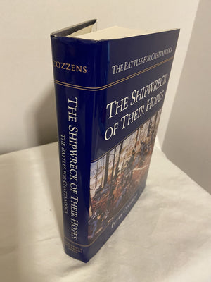 The Shipwreck Of Their Hopes: The Battles For Chattanooga-new,New