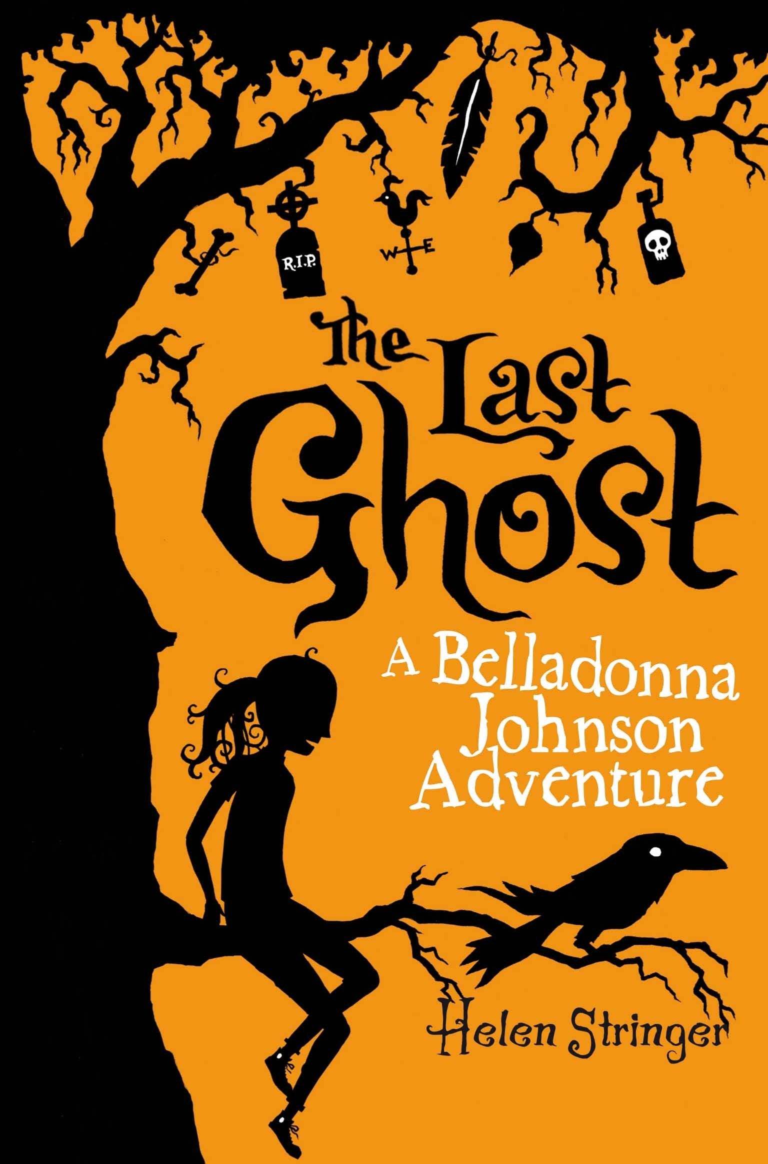 The Last Ghost: A Belladonna Johnson Adventure,Used