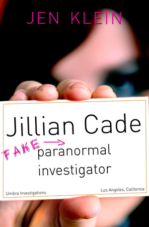 Jillian Cade: (Fake) Paranormal Investigator,Used