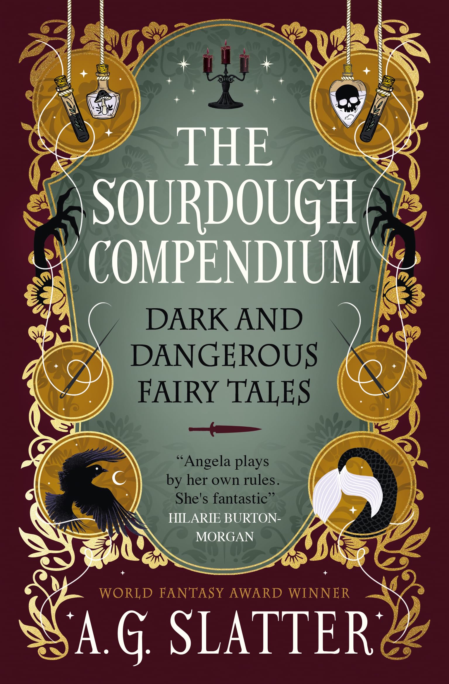 The Sourdough Compendium: Dark And Dangerous Fairy Tales