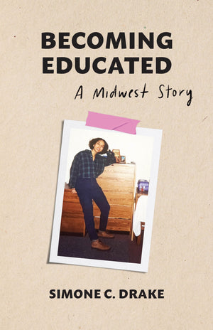 Becoming Educated: A Midwest Story