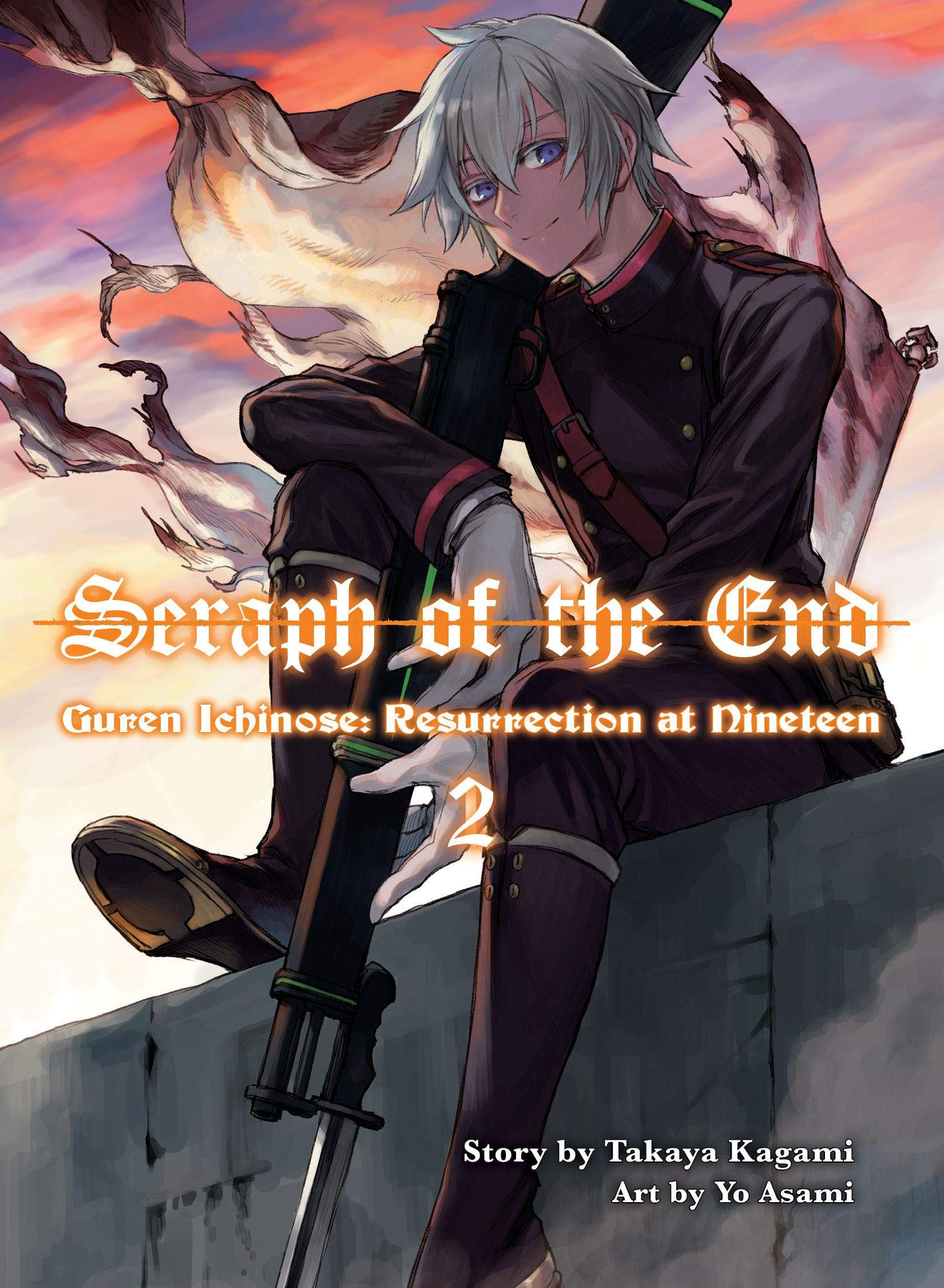 Seraph of the End: Guren Ichinose, Resurrection at Nineteen, volume 2,New