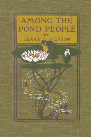 Among the Pond People (Yesterday's Classics),Used
