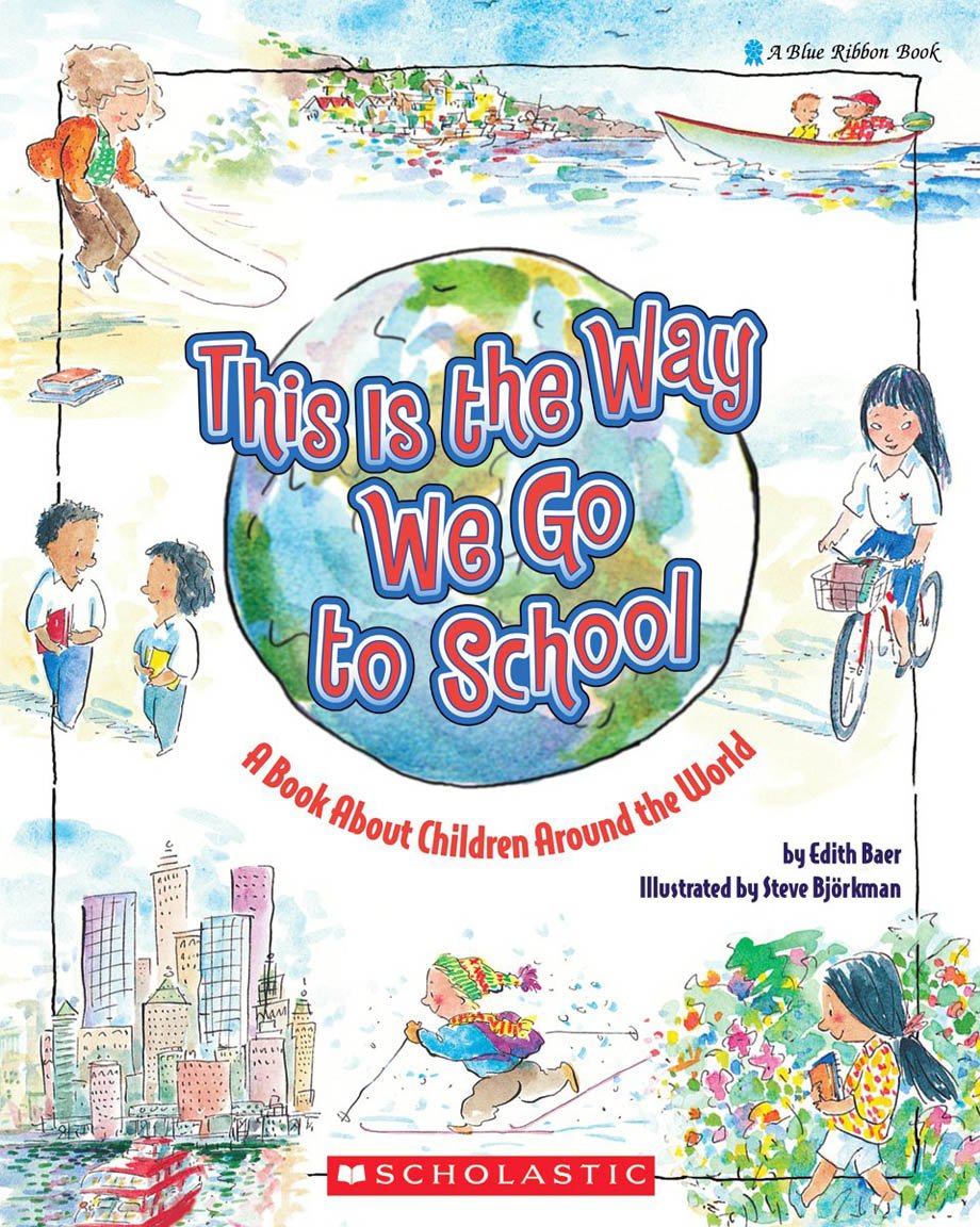 This Is The Way We Go To School: A Book About Children Around The World-used