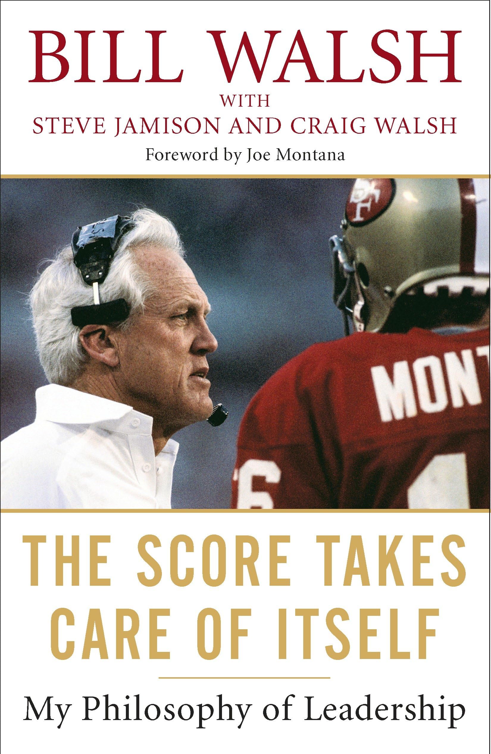 The Score Takes Care of Itself: My Philosophy of Leadership,New