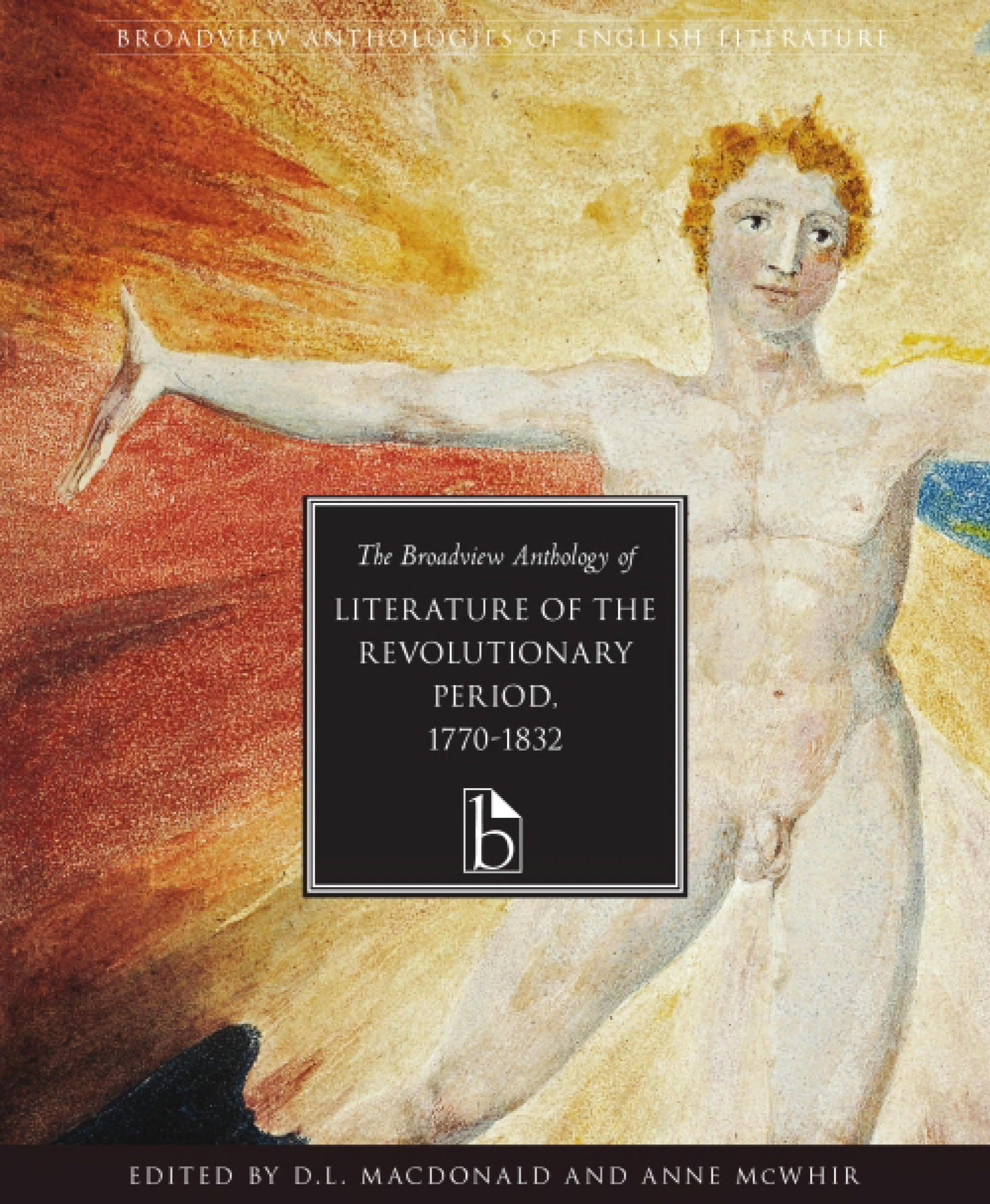 The Broadview Anthology of Literature of the Revolutionary Period 17701832 (Broadview Anthologies of English Literature),Used
