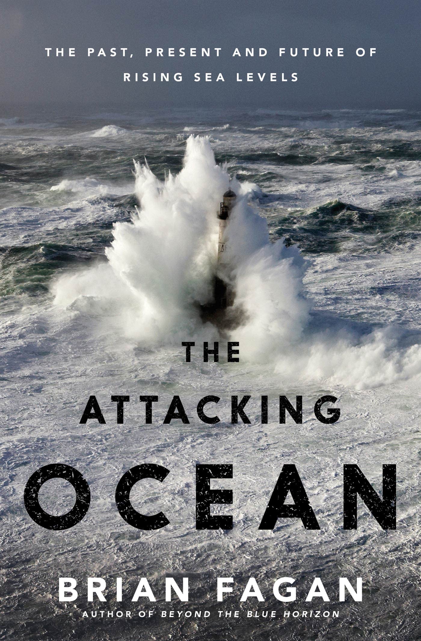 The Attacking Ocean: The Past, Present, and Future of Rising Sea Levels,Used