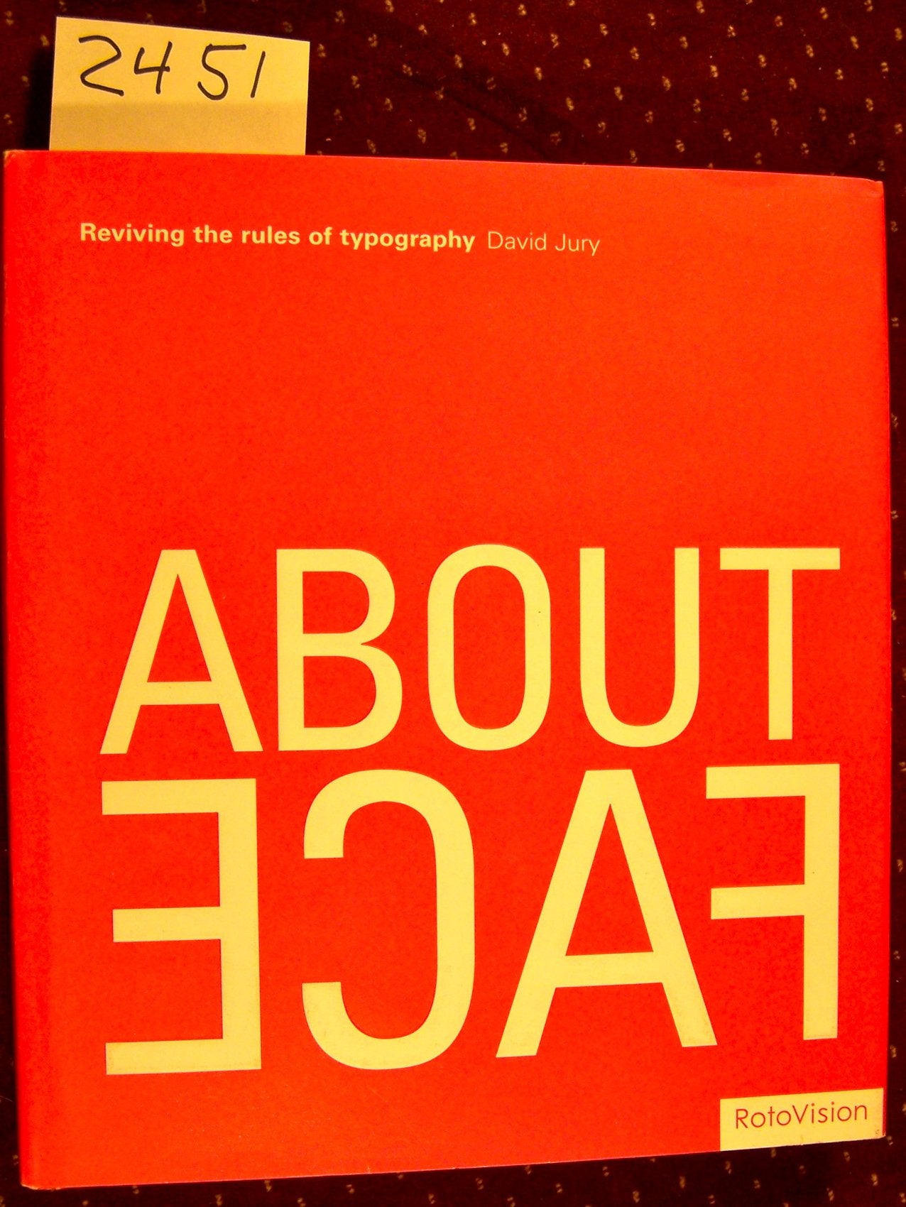 About Face: Reviving the Rules of Typography,Used
