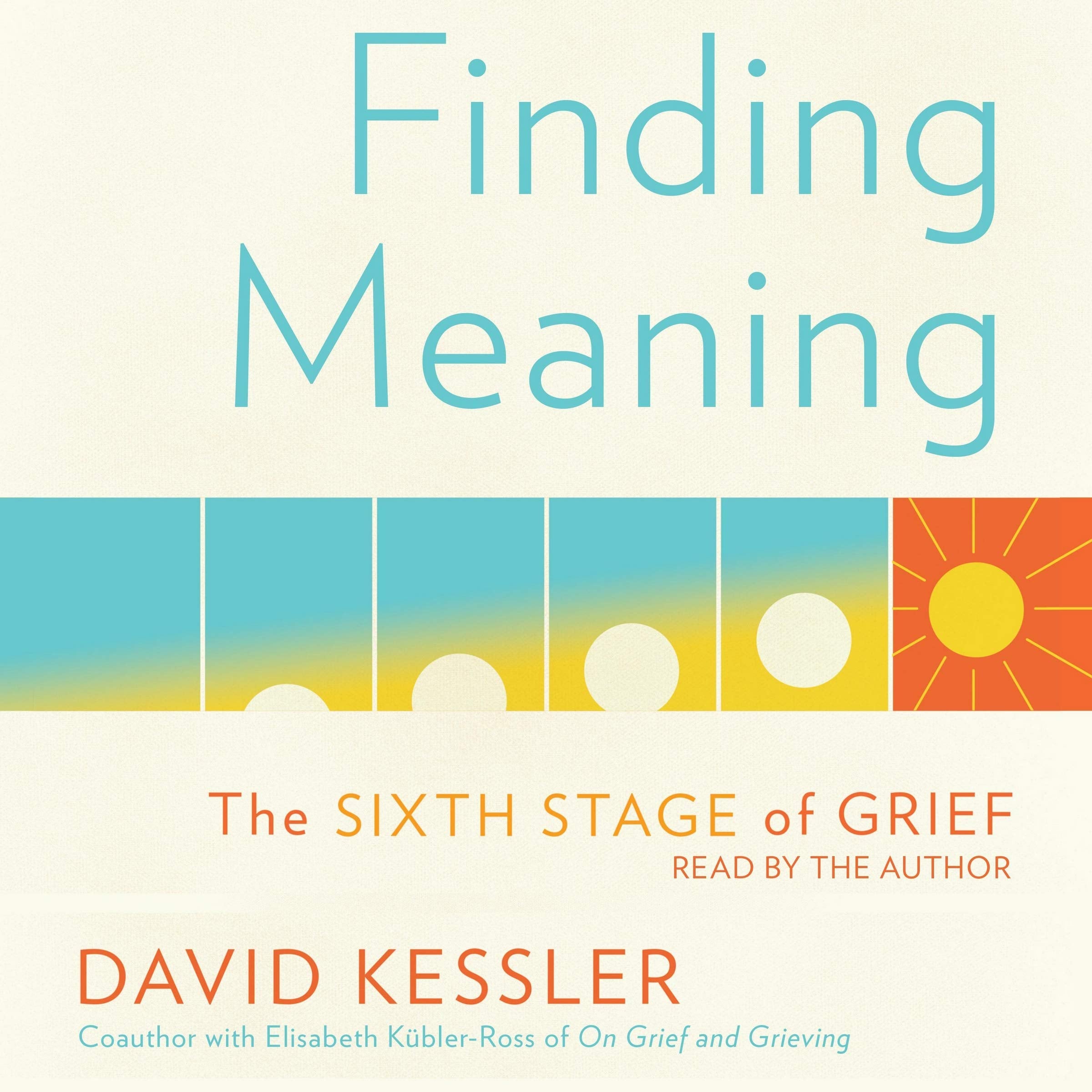 Finding Meaning: The Sixth Stage of Grief,Used