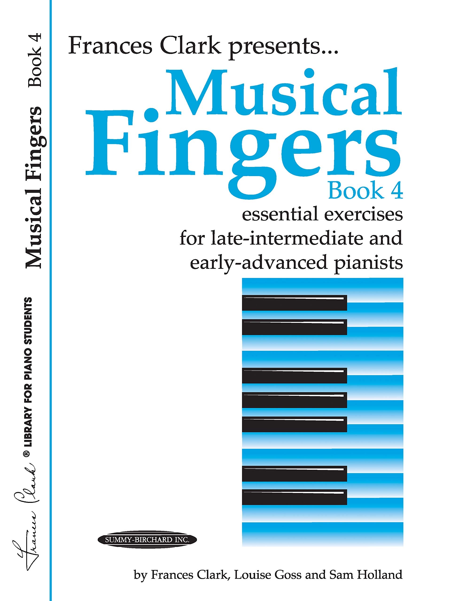Musical Fingers, Bk 4: Essential Exercises for LateIntermediate and EarlyAdvanced Pianists (Frances Clark Library for Piano St,Used