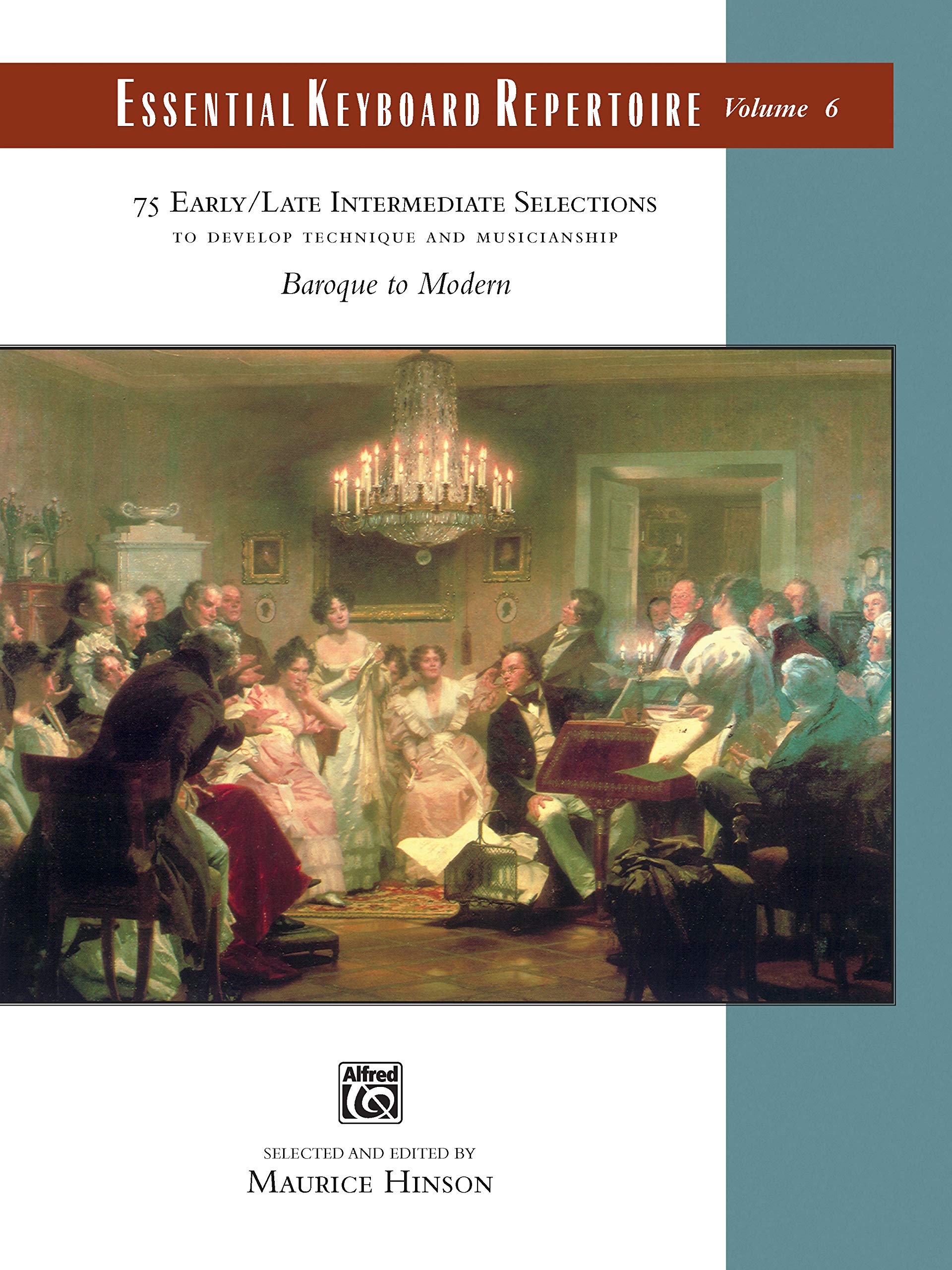 Essential Keyboard Repertoire, Vol 6: To Develop Technique And Musicianship, Comb Bound Book (Alfred Masterwork Edition: Essenti