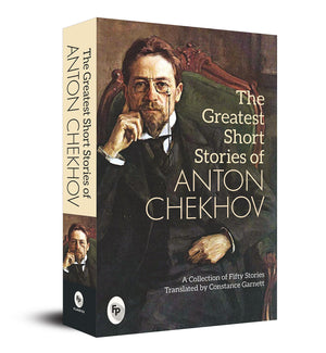 The Greatest Short Stories Of Anton Chekhov