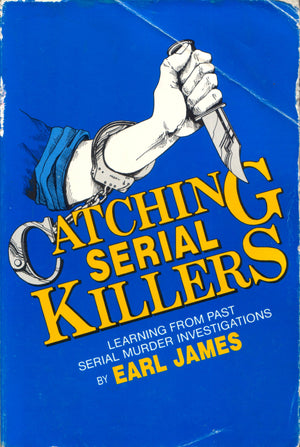 Catching Serial Killers: Learning From Past Serial Murder Investigations,New