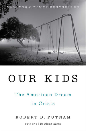 Our Kids: The American Dream in Crisis,New