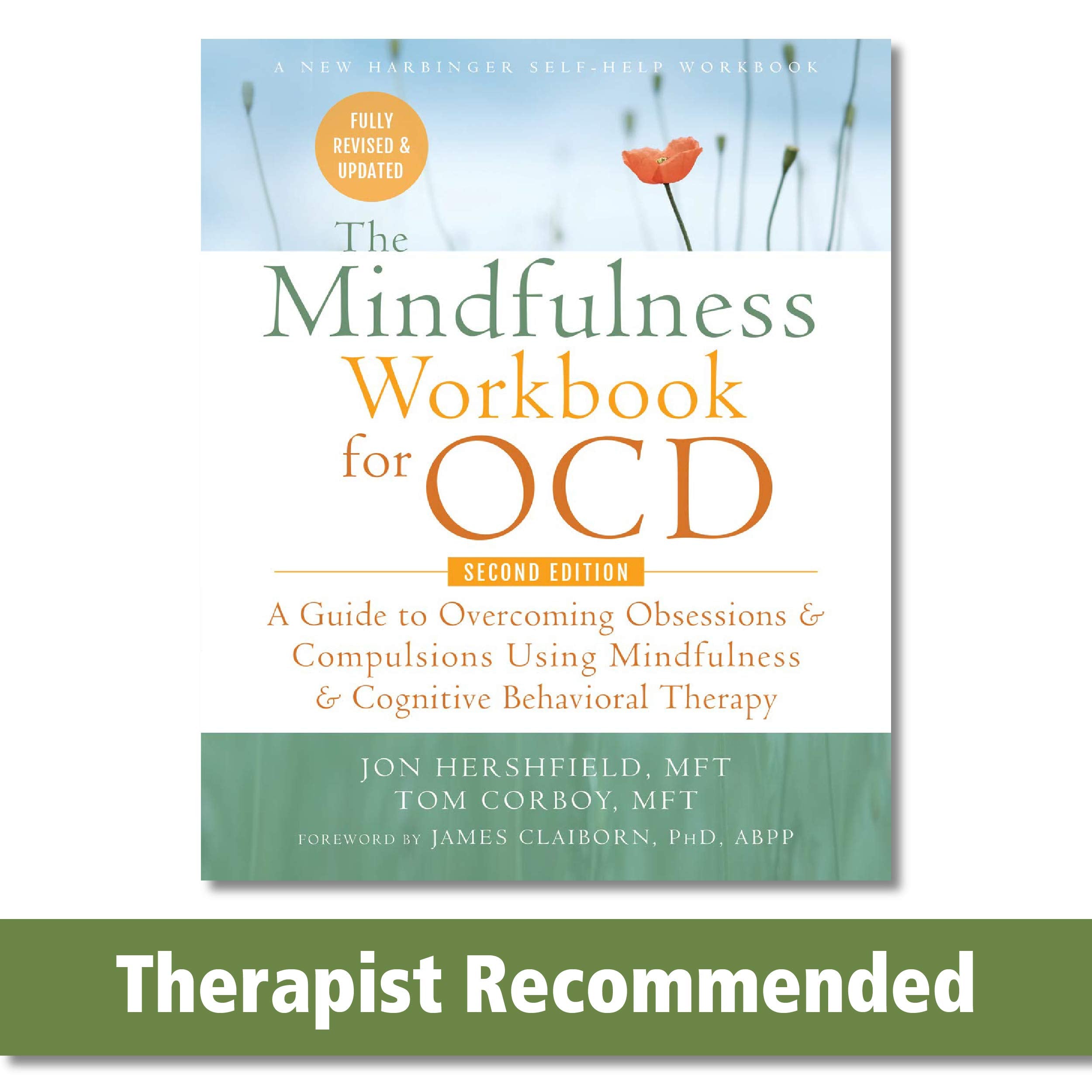 The Mindfulness Workbook for OCD: A Guide to Overcoming Obsessions and Compulsions Using Mindfulness and Cognitive Behavioral Th,New