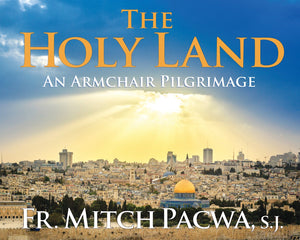 The Holy Land: An Armchair Pilgrimage,Used