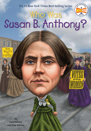 Who Was Susan B. Anthony?,New