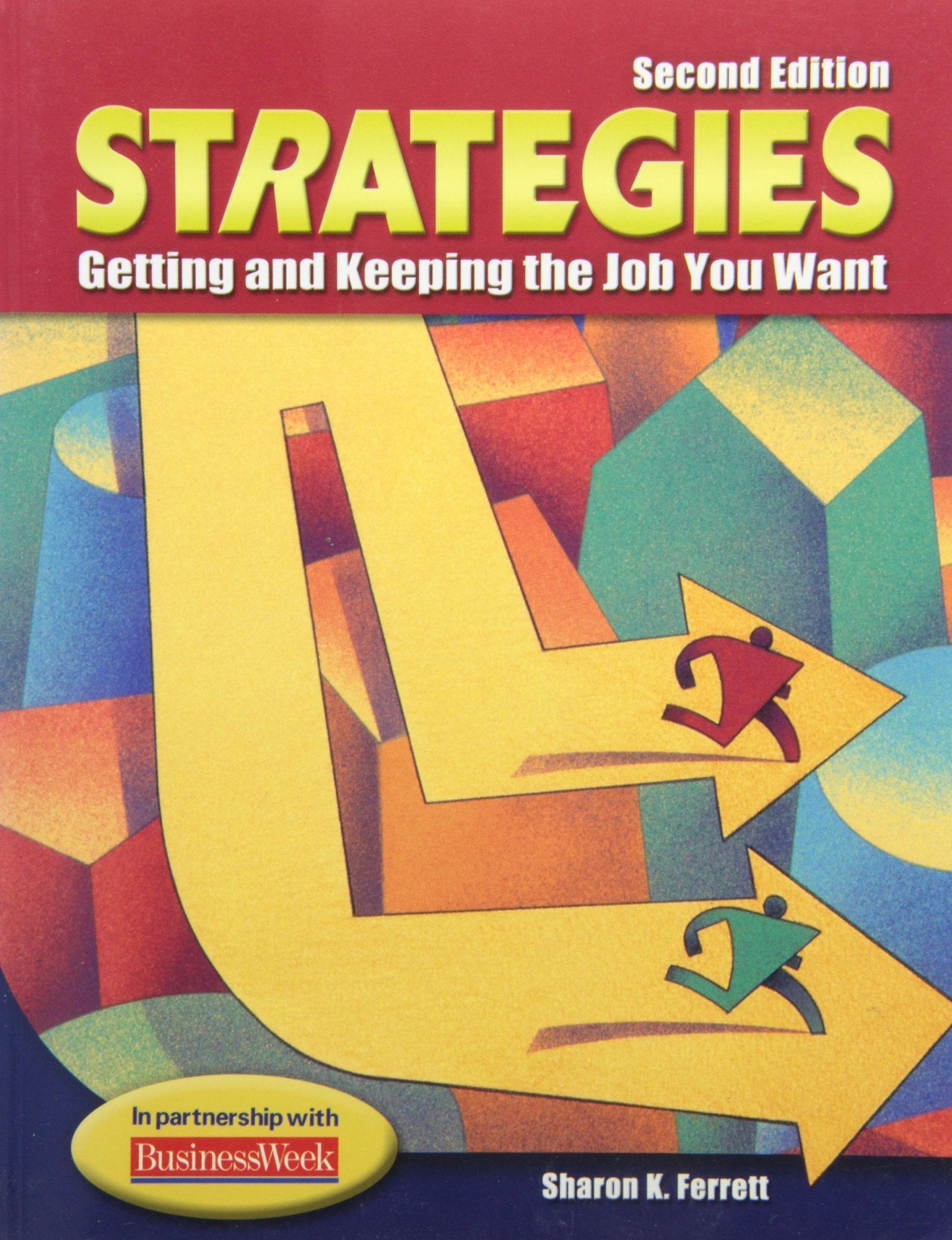 Strategies: Getting and Keeping the Job You Want, Student Text,Used