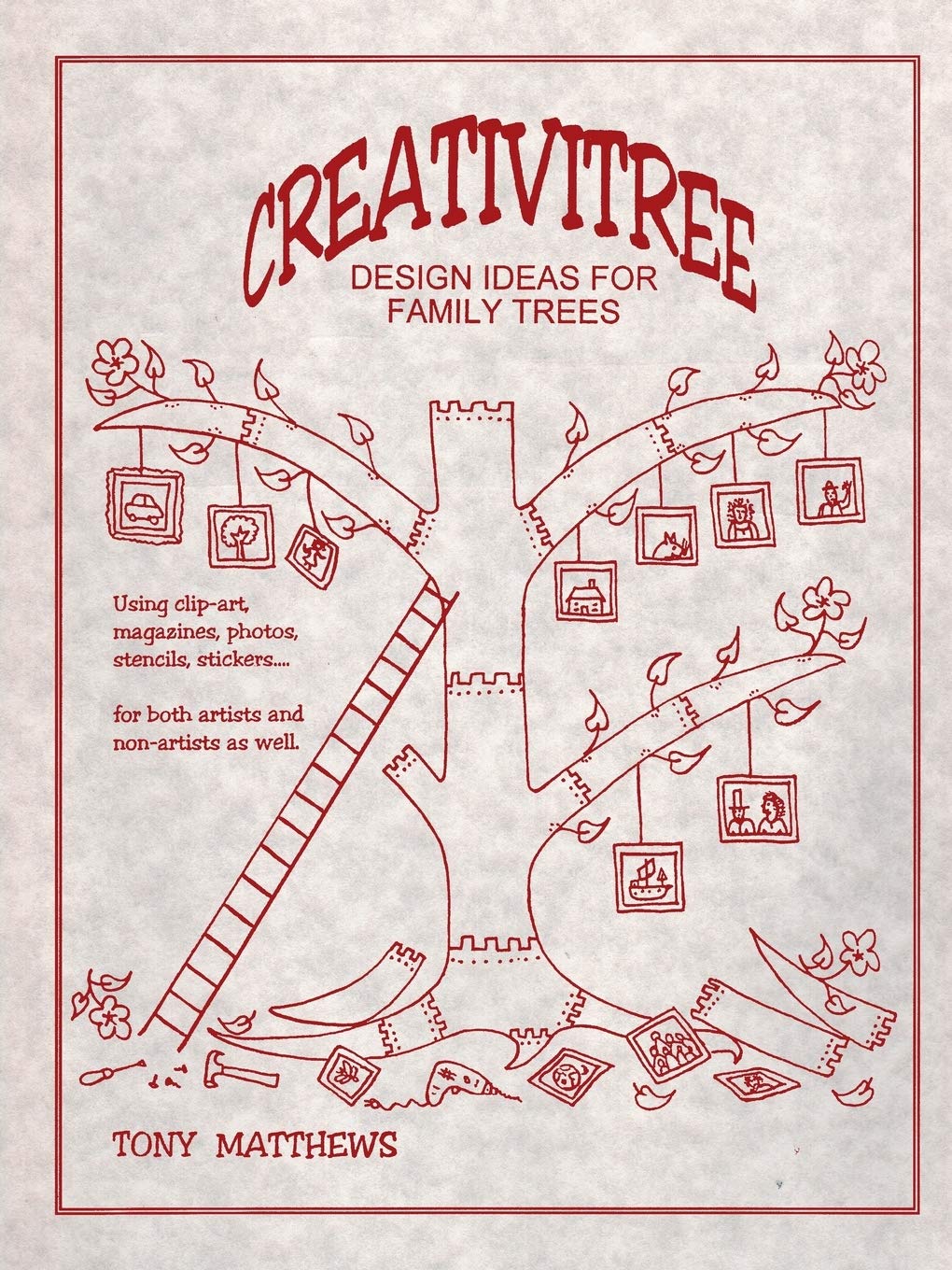 Creativitree: Design Ideas for Family Trees,Used
