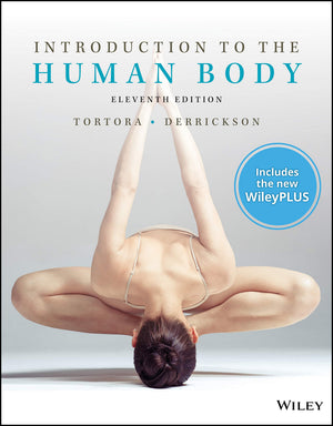 Introduction to the Human Body, 11e WileyPLUS Card with Looseleaf Print Companion Set