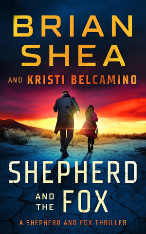 Shepherd and The Fox (Shepherd and Fox Thrillers, 1),New