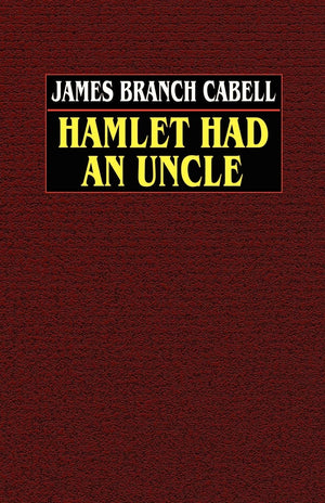 Hamlet Had An Uncle,New