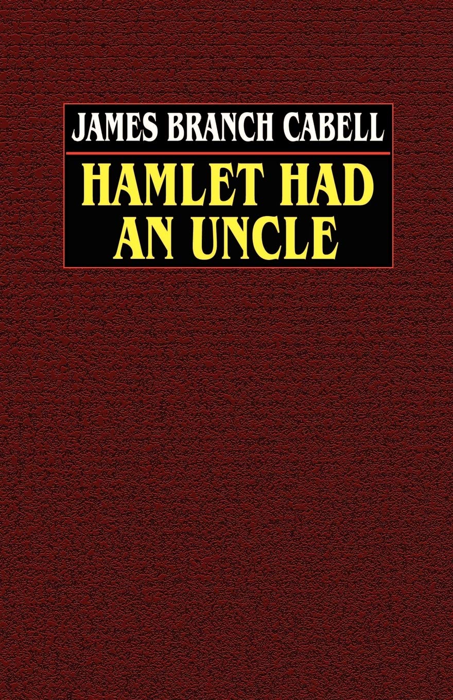 Hamlet Had An Uncle,New