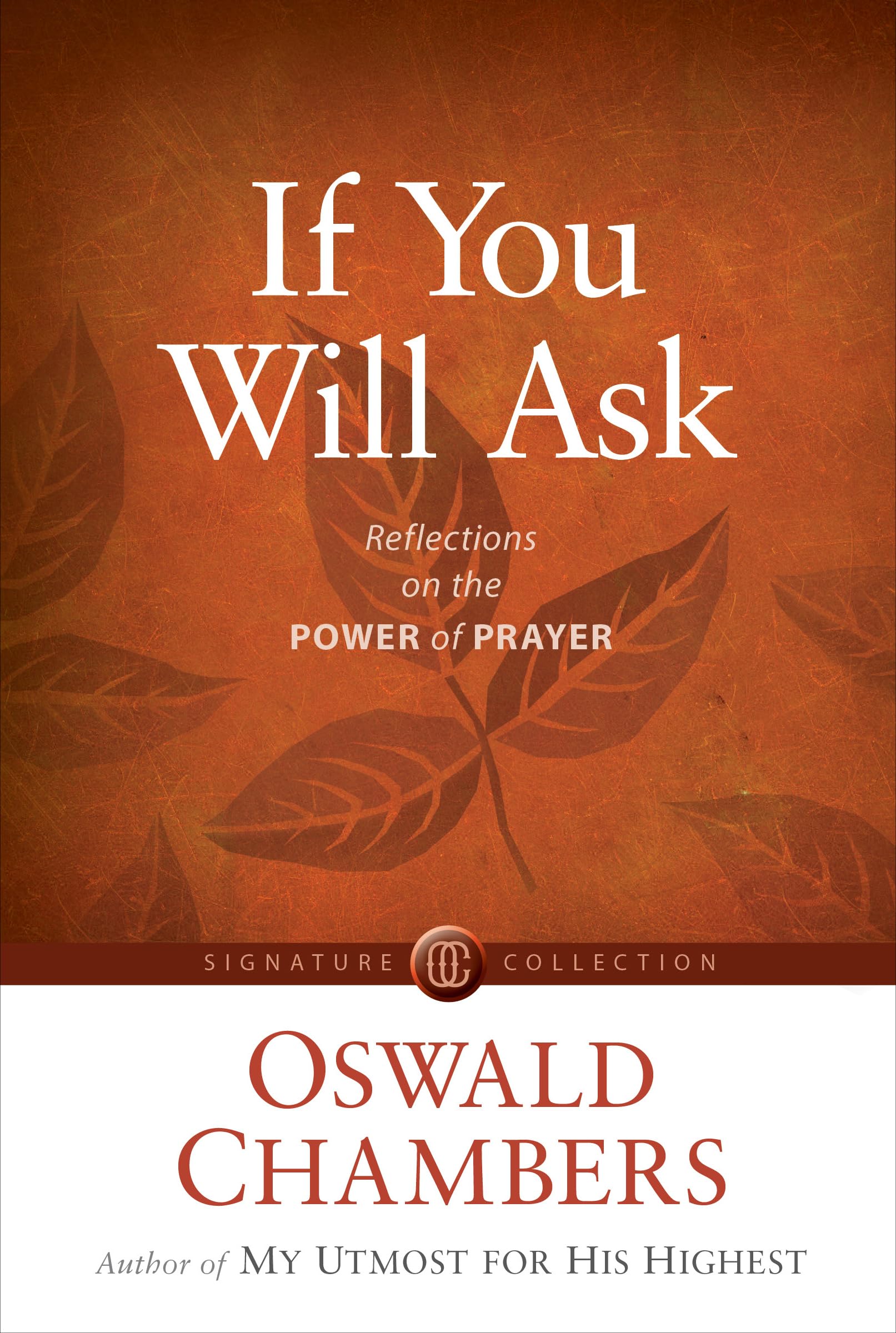 If You Will Ask: Reflections on the Power of Prayer (Signature Collection),Used