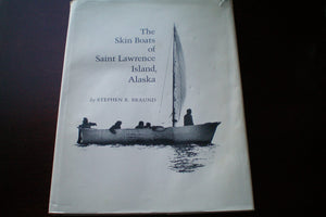 The Skin Boats of Saint Lawrence Island, Alaska,New