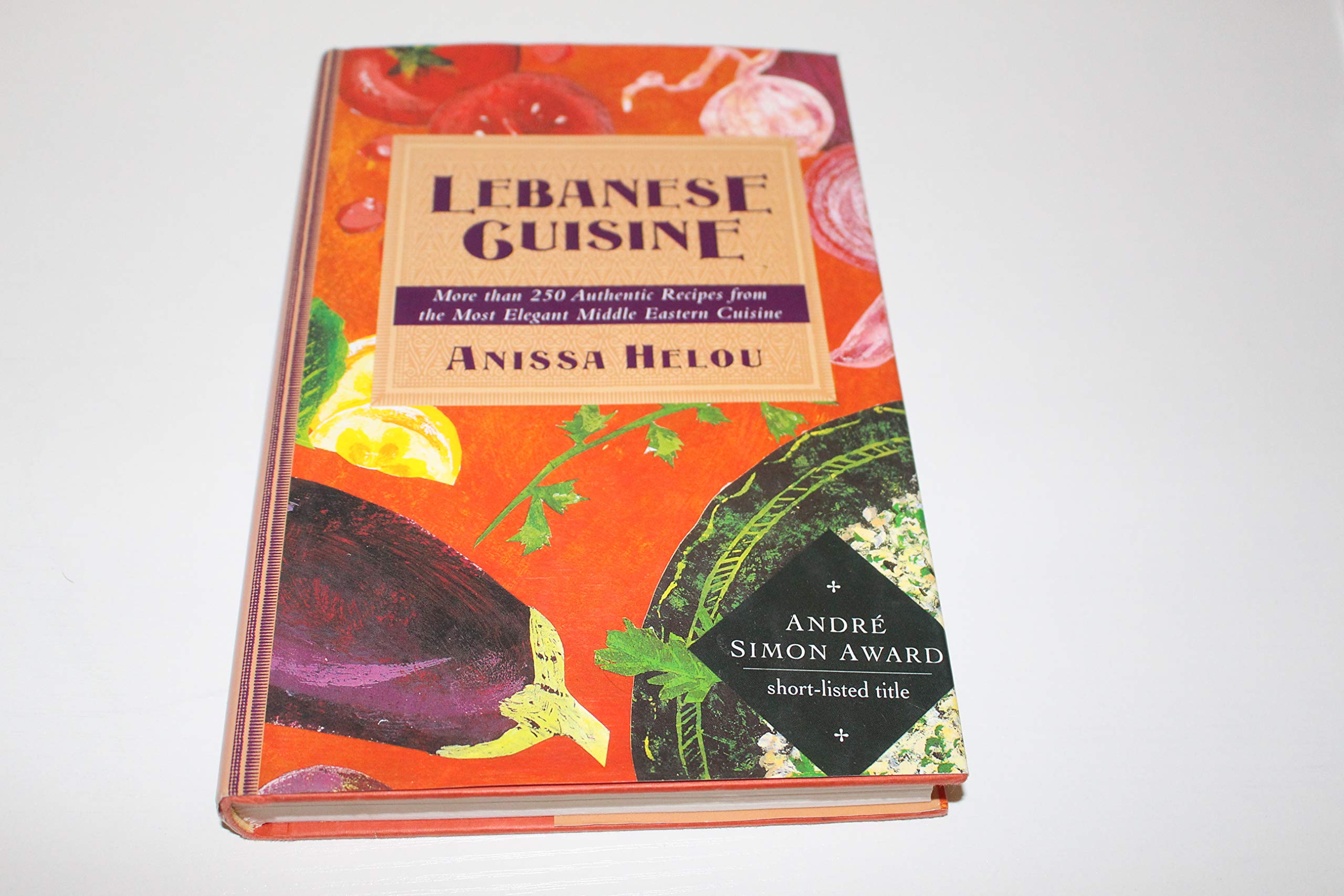 Lebanese Cuisine/More Than 250 Authentic Recipes From The Most Elegant Middle Eastern Cuisine,New