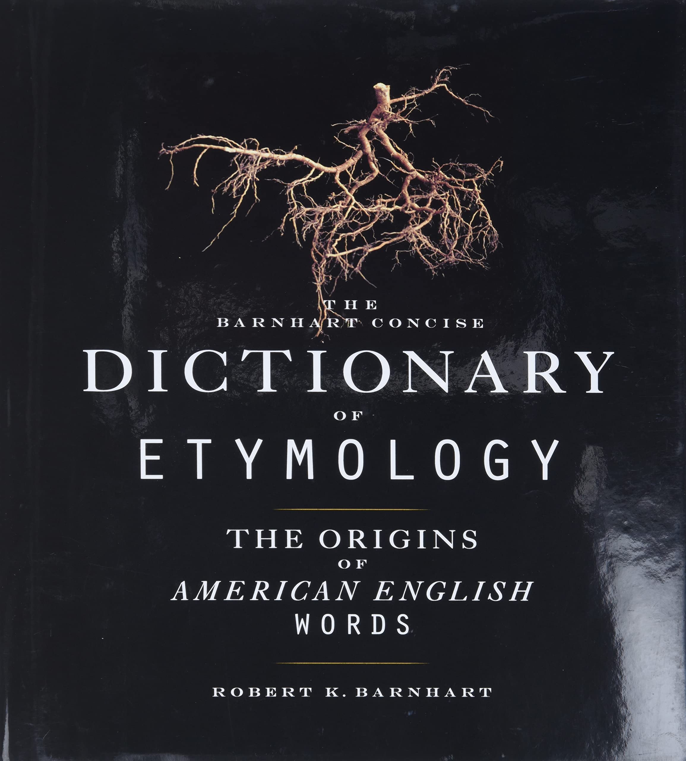 Barnhart Concise Dictionary of Etymology,Used