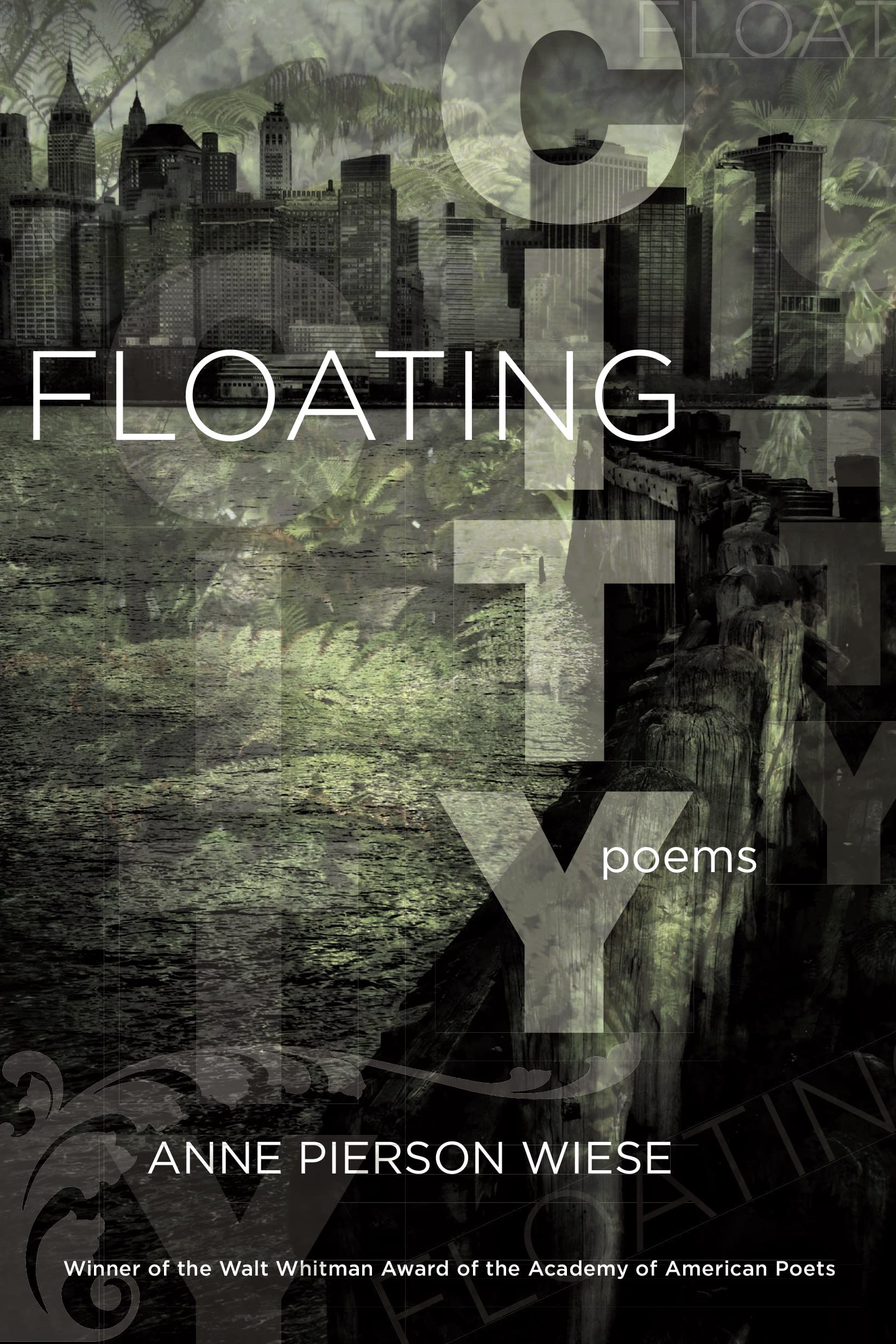 Floating City: Poems (Walt Whitman Award Of The Academy Of American Poets),Used