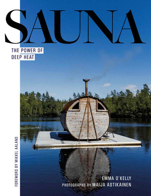 Sauna: The Power Of Deep Heat,New