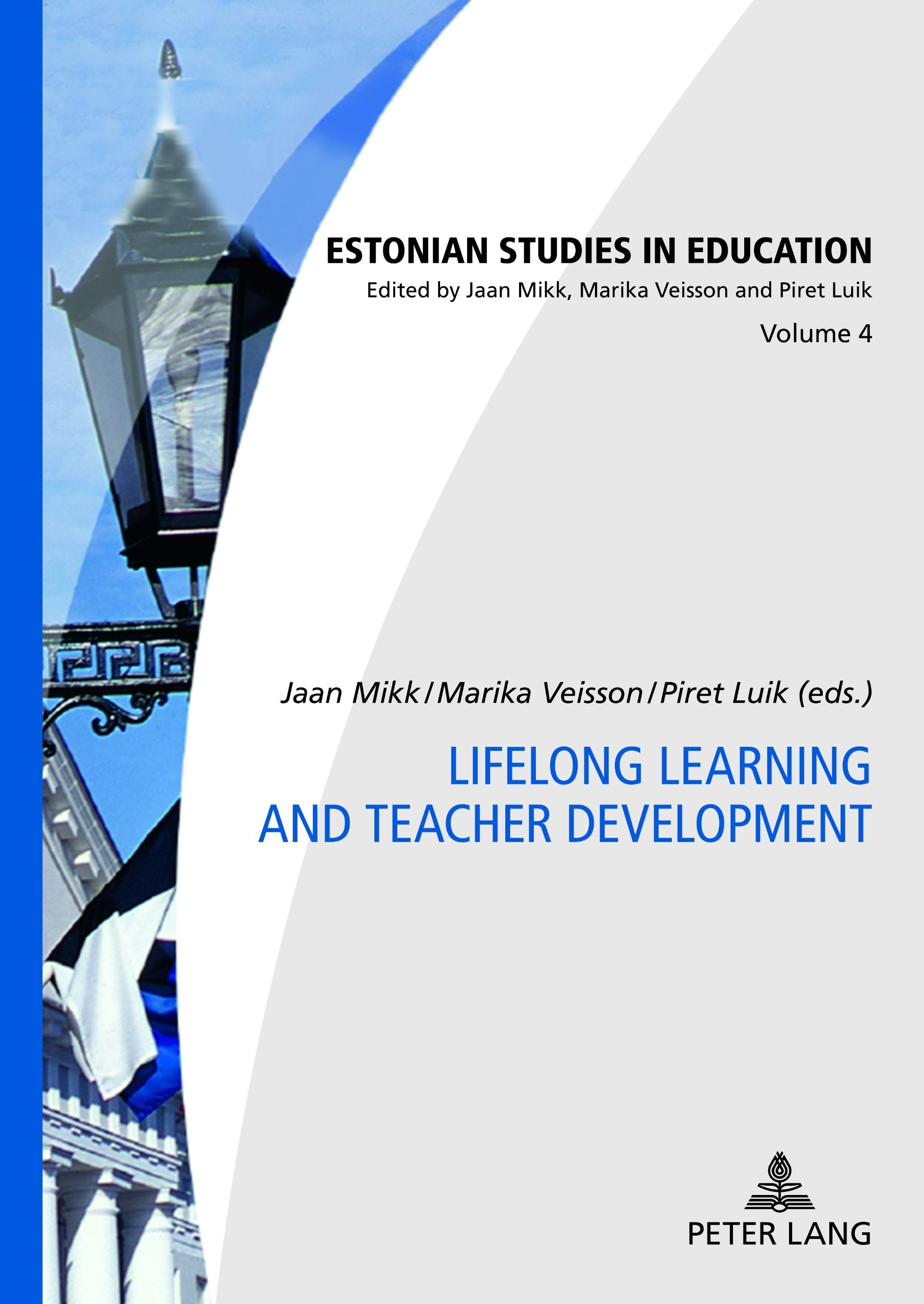 Lifelong Learning and Teacher Development (Estonian Studies in Education),Used