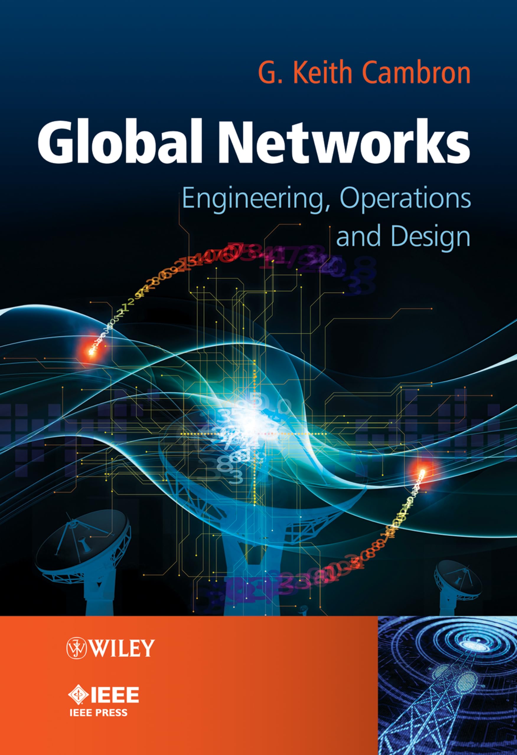 Global Networks: Engineering, Operations and Design,Used