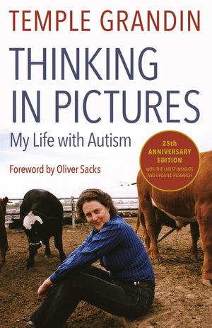 Thinking in Pictures, Expanded Edition: My Life with Autism,New